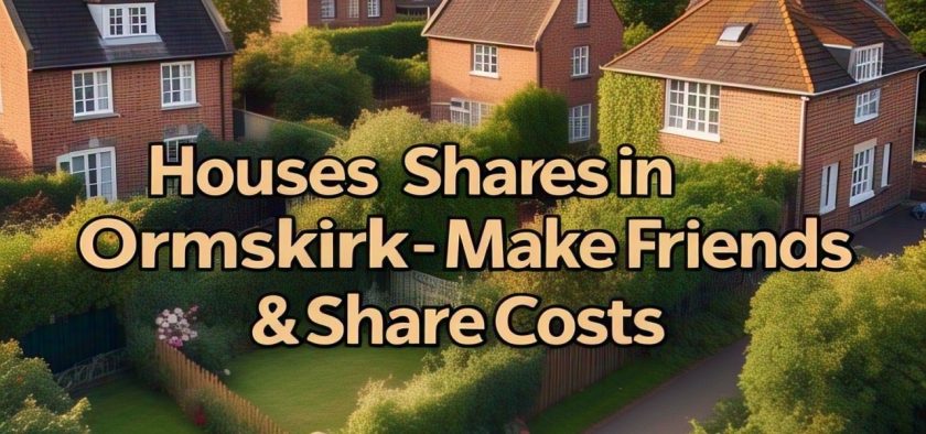 Houses Shares in Ormskirk - Make Friends & Share Costs